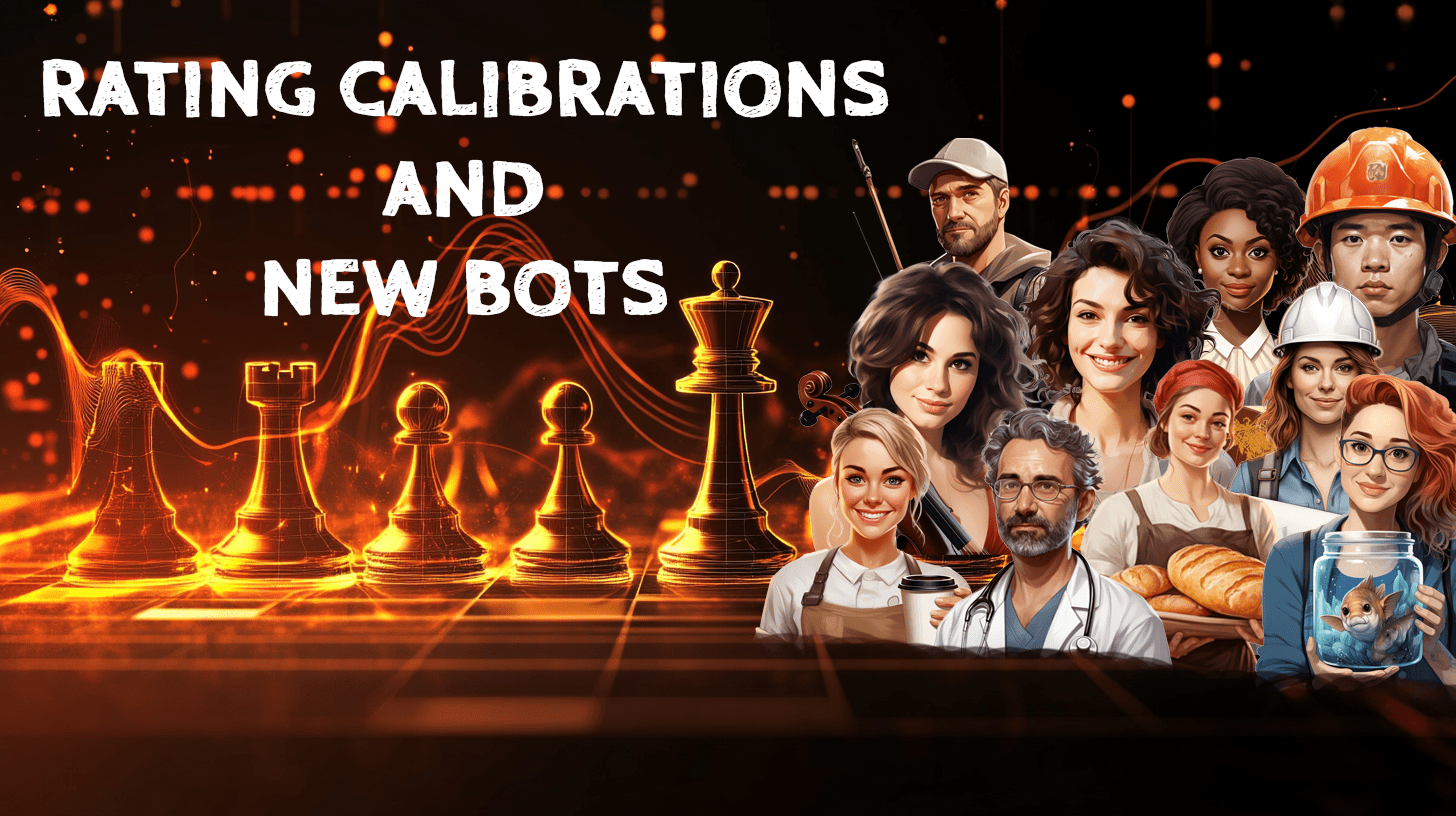 New bots, calibrated ratings and more